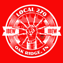 Load image into Gallery viewer, IBEW 270 ~ FIST EMBLEM~ LONG SLEEVE