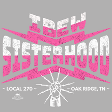 Load image into Gallery viewer, IBEW LOCAL 270 ~ PINK SISTERHOOD ~ HOODIE
