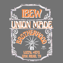 Load image into Gallery viewer, IBEW LOCAL 270 ~ UNION MADE BROTHERHOOD