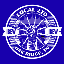 Load image into Gallery viewer, IBEW 270 ~ FIST EMBLEM~ LONG SLEEVE
