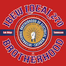Load image into Gallery viewer, IBEW LOCAL 270 ~ 270 BROTHERHOOD ~ SHORT SLEEVE

