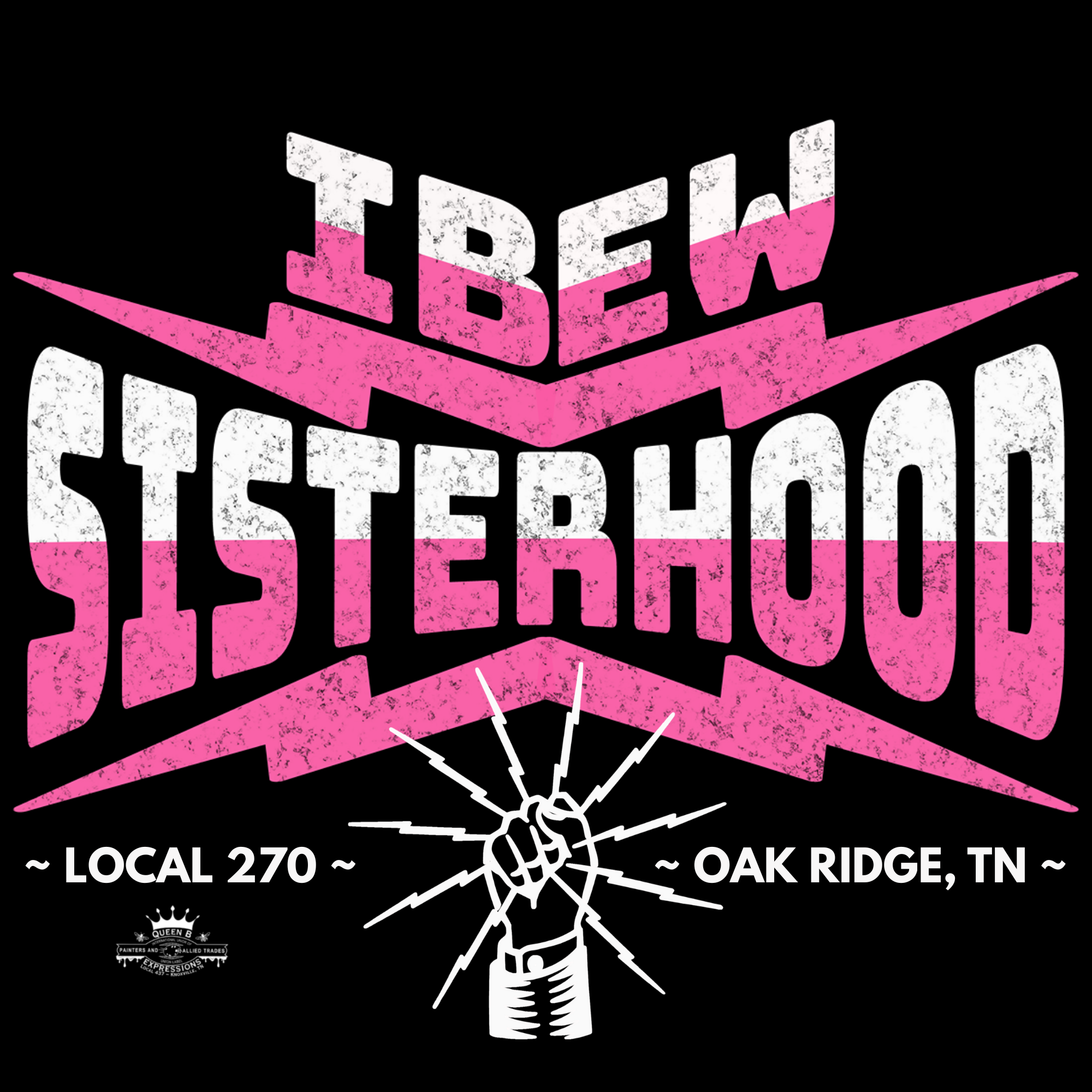 IBEW LOCAL 270 ~ IBEW PINK SISTERHOOD ~ SHORT SLEEVE – Queen B
