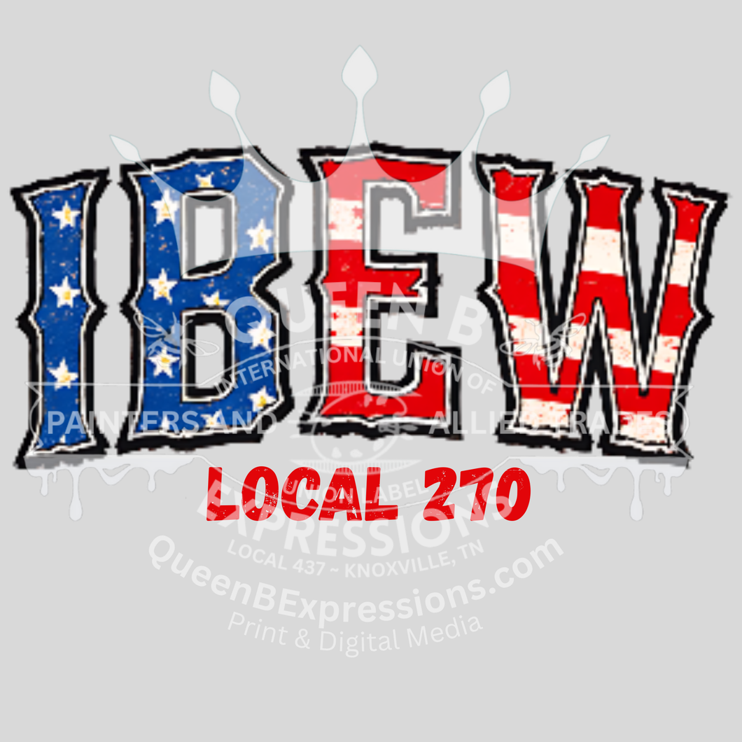 IBEW LOCAL 270 ~ RWB IBEW ~ SHORT SLEEVE